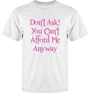 T-shirt UltraCotton Vit/Cerise tryck i kategori Attityd: Do not ask