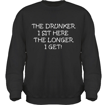 Sweatshirt HeavyBlend Svart/Vitt tryck i kategori Alkohol: The drunker I sit