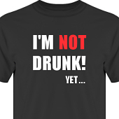 T-shirt, Hoodie i kategori Alkohol: Not Drunk Yet