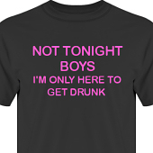 T-shirt, Hoodie i kategori Alkohol: Not tonight boys