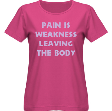 T-shirt SouthWest Dam Cerise/Lila tryck i kategori Attityd: Pain is weakness