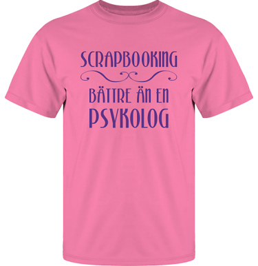 T-shirt UltraCotton Azalea/Violett tryck  i kategori Scrapbooking: Bttre n en psykolog