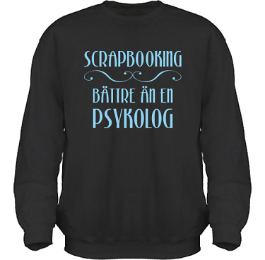 Sweatshirt HeavyBlend Svart/Ljusbltt tryck  i kategori Scrapbooking: Bttre n en psykolog